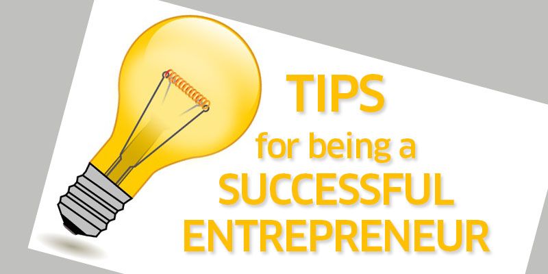 Tips for Becoming a Successful Entrepreneur